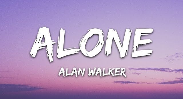 Alone by Alan Walker (MP3 Download With Lyrics)