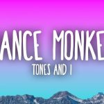 Dance Monkey by Tones And I (MP3 Download With Lyrics)