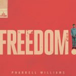 Freedom by Pharrell Williams (MP3 Download With Lyrics)