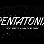 God Rest Ye Merry Gentlemen by Pentatonix (MP3, Lyrics, Video)