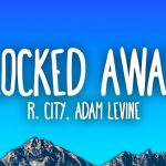 Locked Away by R. City ft. Adam Levine - MP3 Download, Lyrics