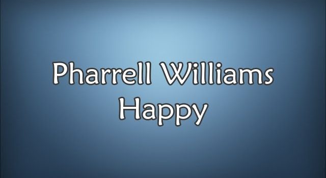 Pharrell Williams – Happy (MP3, Lyrics, Video)