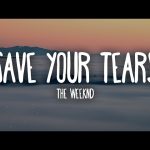 Save Your Tears by The Weeknd MP3 Download