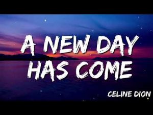 A New Day Has Come by Celine Dion